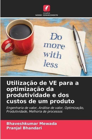 Utilização de VE para a optimização da produtividade e dos custos de um produto