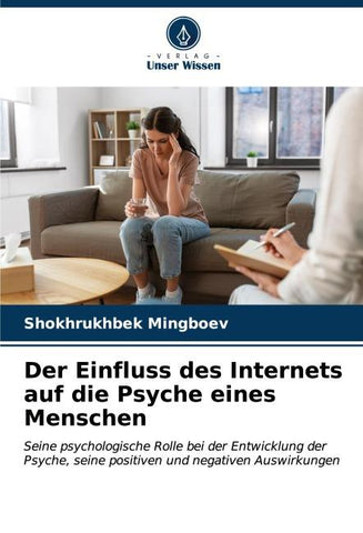 Der Einfluss des Internets auf die Psyche eines Menschen