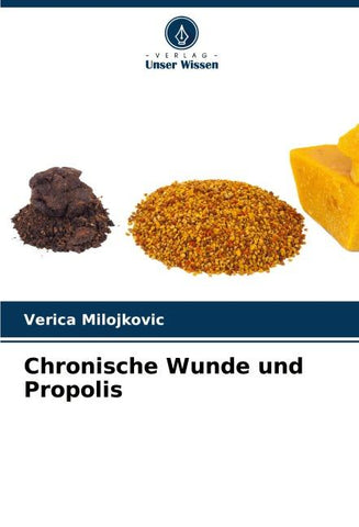 Chronische Wunde und Propolis