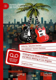 Underground Music Cultures and Music-Making in Los Angeles