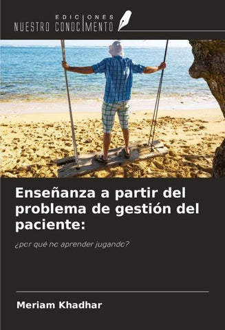 Enseñanza a partir del problema de gestión del paciente: