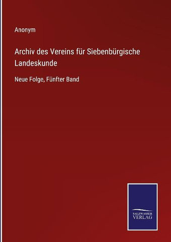 Archiv des Vereins für Siebenbürgische Landeskunde