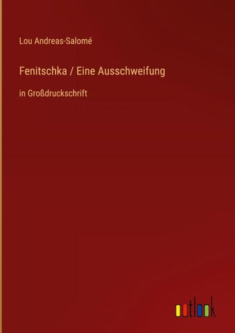 Fenitschka / Eine Ausschweifung