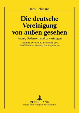 Die Deutsche Vereinigung von außen gesehen- Angst, Bedenken und Erwartungen