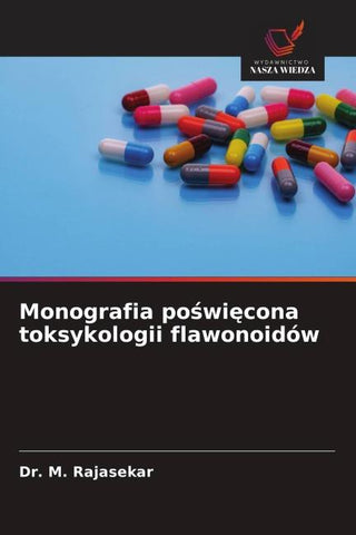 Monografia po¿wi¿cona toksykologii flawonoidów