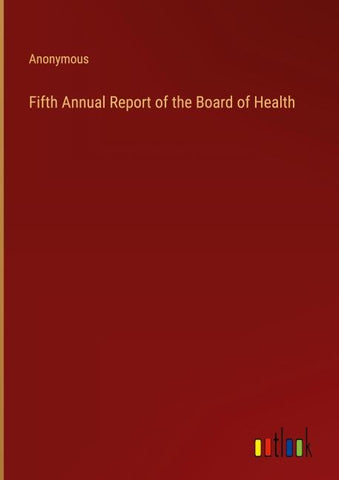 Fifth Annual Report of the Board of Health