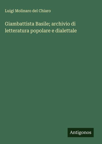 Giambattista Basile; archivio di letteratura popolare e dialettale