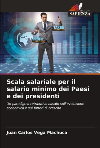 Scala salariale per il salario minimo dei Paesi e dei presidenti