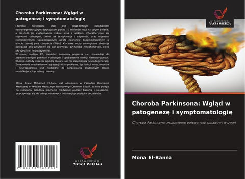 Choroba Parkinsona: Wgl¿d w patogenez¿ i symptomatologi¿