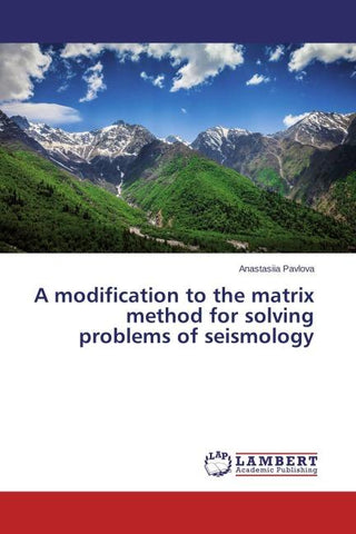 A modification to the matrix method for solving problems of seismology