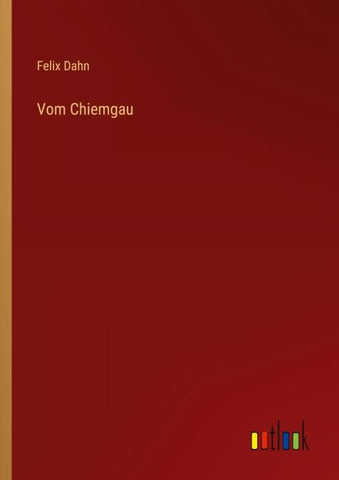 Vom Chiemgau