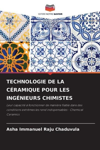 TECHNOLOGIE DE LA CÉRAMIQUE POUR LES INGÉNIEURS CHIMISTES