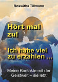 Hört mal zu, ich habe viel zu erzählen!