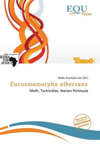 Eucosmomorpha albersana