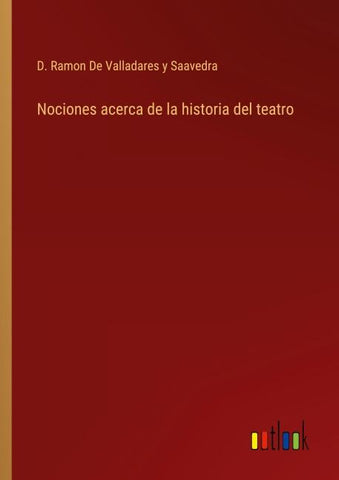 Nociones acerca de la historia del teatro