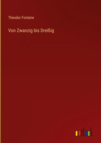 Von Zwanzig bis Dreißig