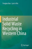 Industrial Solid Waste Recycling in Western China