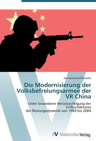 Die Modernisierung der Volksbefreiungsarmee der VR China
