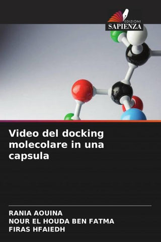 Video del docking molecolare in una capsula