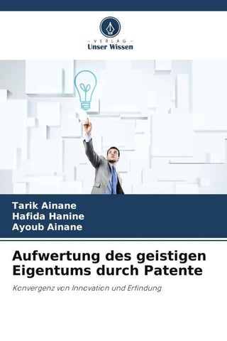 Aufwertung des geistigen Eigentums durch Patente