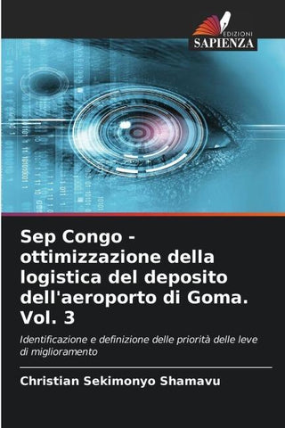 Sep Congo - ottimizzazione della logistica del deposito dell'aeroporto di Goma. Vol. 3