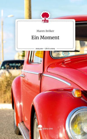 Ein Moment. Life is a Story - story.one