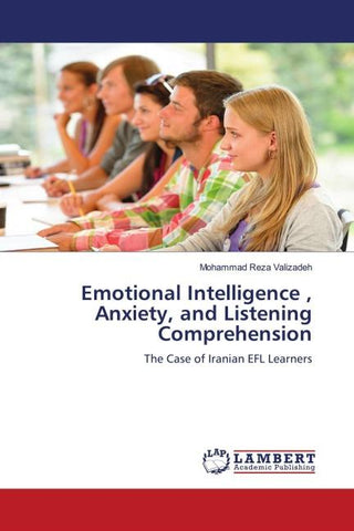 Emotional Intelligence , Anxiety, and Listening Comprehension