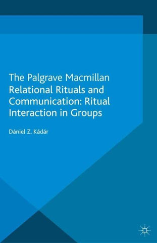 Relational Rituals and Communication