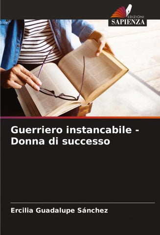 Guerriero instancabile - Donna di successo