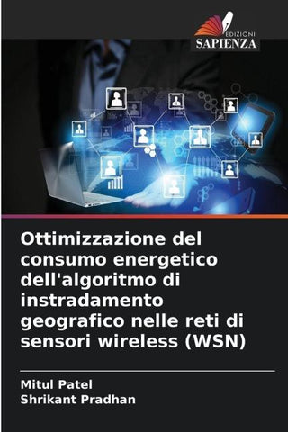 Ottimizzazione del consumo energetico dell'algoritmo di instradamento geografico nelle reti di sensori wireless (WSN)