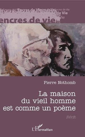 La maison du vieil homme est comme un poème