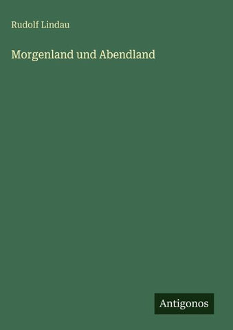 Morgenland und Abendland