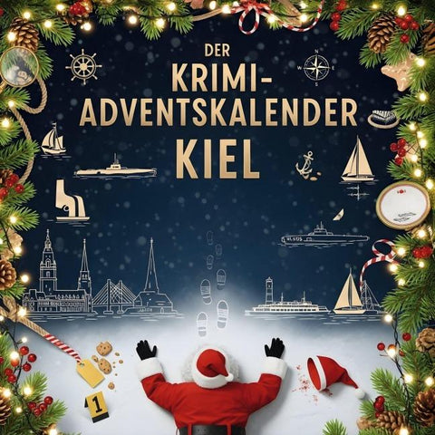 Der Krimi-Adventskalender Kiel