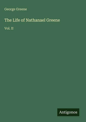 The Life of Nathanael Greene
