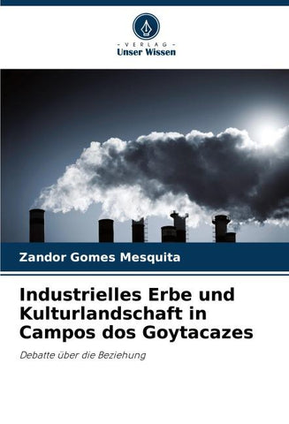 Industrielles Erbe und Kulturlandschaft in Campos dos Goytacazes