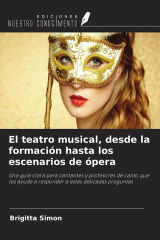 El teatro musical, desde la formación hasta los escenarios de ópera