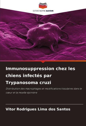 Immunosuppression chez les chiens infectés par Trypanosoma cruzi
