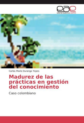 Madurez de las prácticas en gestión del conocimiento
