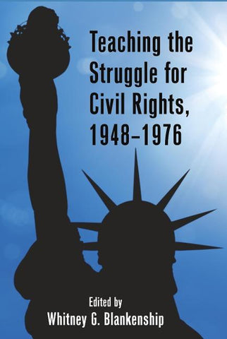 Teaching the Struggle for Civil Rights, 1948–1976