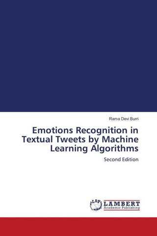 Emotions Recognition in Textual Tweets by Machine Learning Algorithms