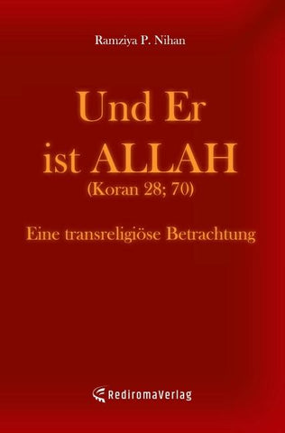Und Er ist Allah