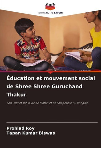 Éducation et mouvement social de Shree Shree Guruchand Thakur