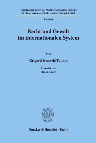 Recht und Gewalt im internationalen System.