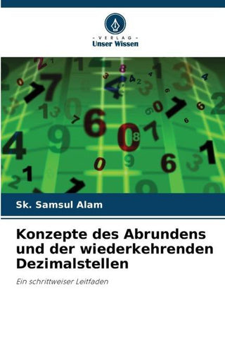 Konzepte des Abrundens und der wiederkehrenden Dezimalstellen