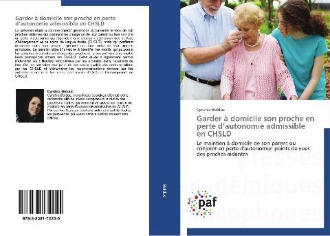 Garder à domicile son proche en perte d'autonomie admissible en CHSLD