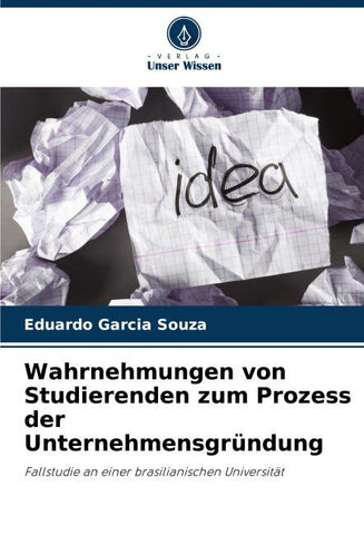 Wahrnehmungen von Studierenden zum Prozess der Unternehmensgründung
