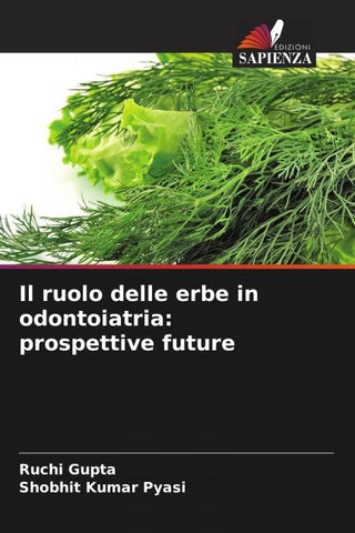 Il ruolo delle erbe in odontoiatria: prospettive future