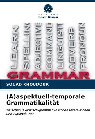 (A)aspektuell-temporale Grammatikalität