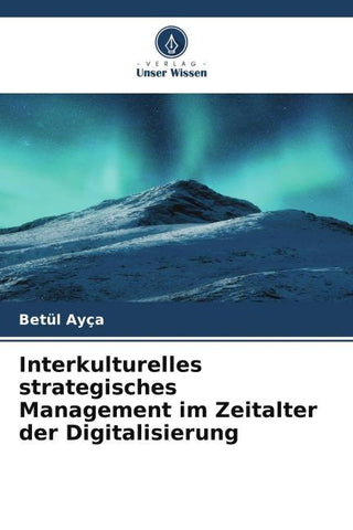 Interkulturelles strategisches Management im Zeitalter der Digitalisierung