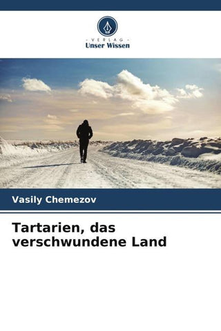 Tartarien, das verschwundene Land